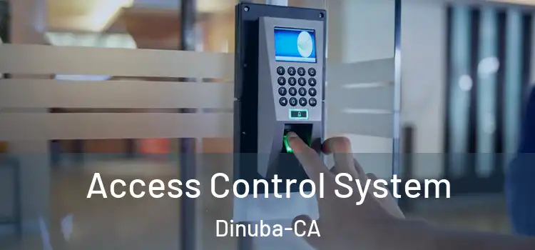  Access Control System Dinuba-CA