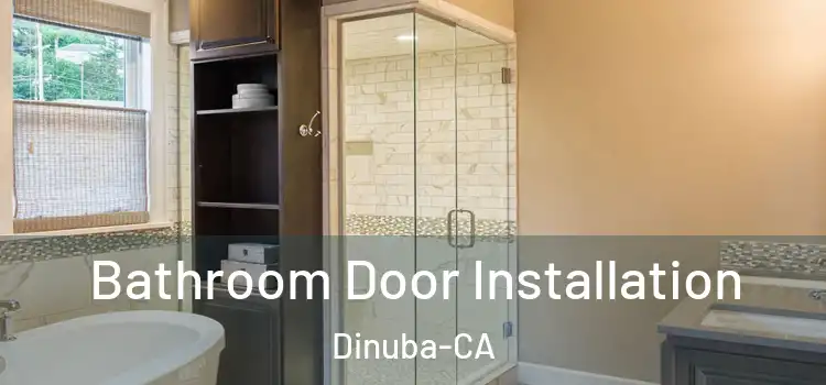  Bathroom Door Installation Dinuba-CA