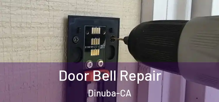 Door Bell Repair Dinuba-CA