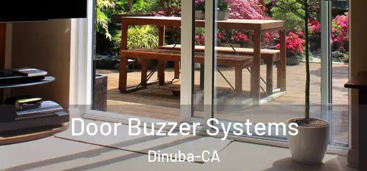  Door Buzzer Systems Dinuba-CA