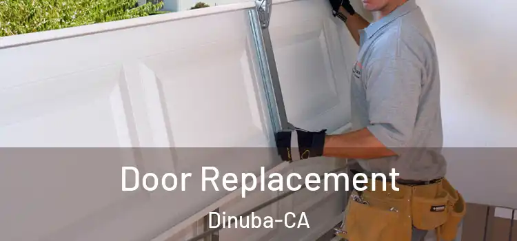  Door Replacement Dinuba-CA