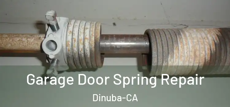 Garage Door Spring Repair Dinuba-CA
