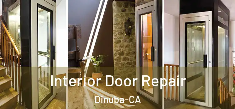  Interior Door Repair Dinuba-CA