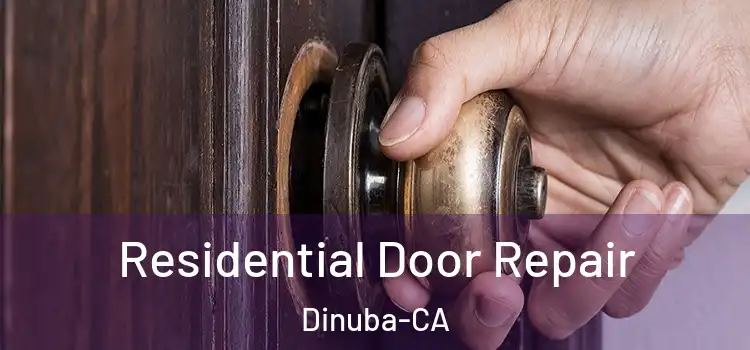  Residential Door Repair Dinuba-CA